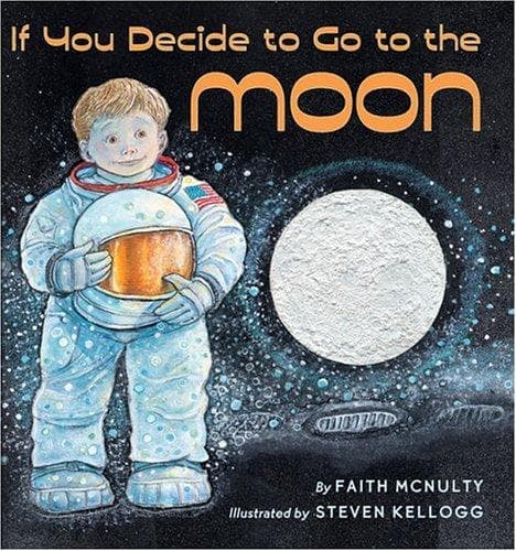 If You Decide To Go To The Moon (Faith Mcnulty,