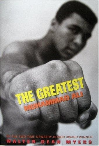 The Greatest: Muhammad Ali (Walter Dean Myers,