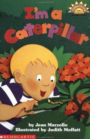 I'm a Caterpillar: Cholastic Reader Level 1