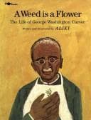 A Weed Is a Flower: The Life of George Washington