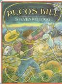 Pecos Bill (Steven Kellogg, Hardcover, Grades P