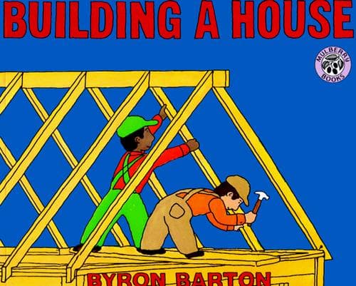 Building a House (Byron Barton, Paperback, Grades