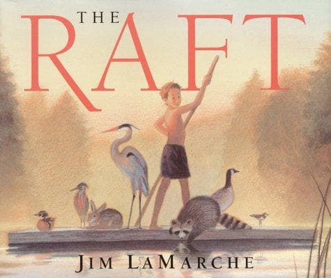 The Raft (Jim LaMarche, Hardcover, Grades K to 3)