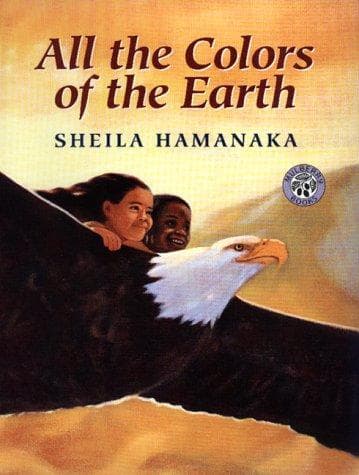All the Colors of the Earth (Sheila Hamanaka,