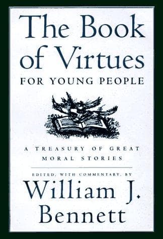 The Book of Virtues for Young People: A Treasury