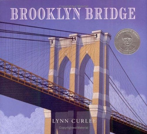Brooklyn Bridge (Lynn Curlee, Hardcover, Grades 3