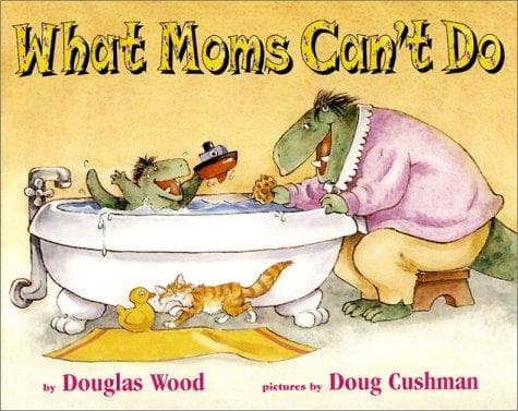What Moms Can't Do (Simon & Schuster Books for