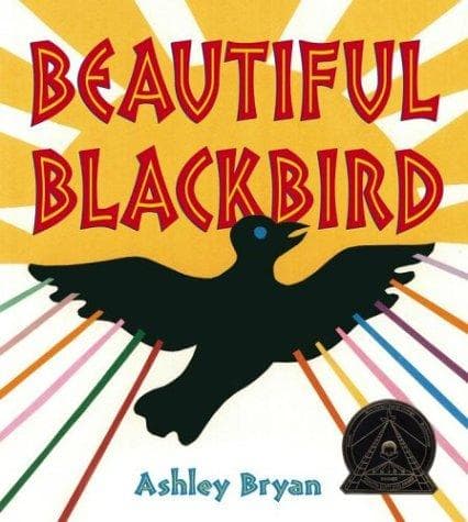 Beautiful Blackbird (Ashley Bryan, Hardcover,