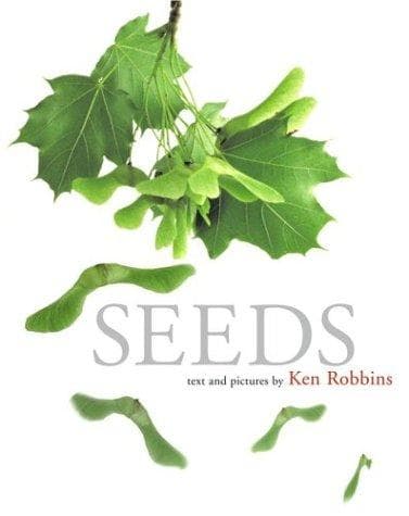 Seeds (Ken Robbins, Hardcover, Grades 1 to 4)