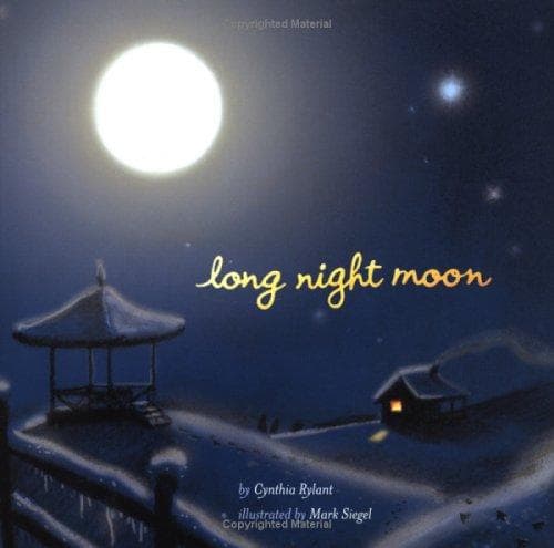 Long Night Moon (Cynthia Rylant, Hardcover,