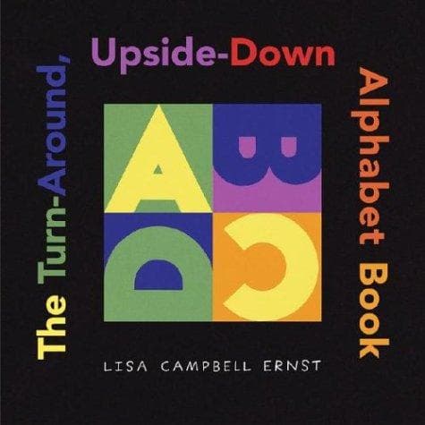 The Turn-Around, Upside-Down Alphabet Book (Lisa