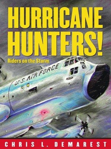 Hurricane Hunters!: Riders on the Storm (Chris L.