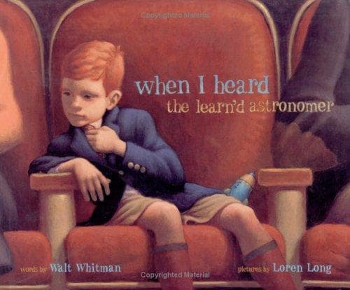 When I Heard the Learn'd Astronomer (Loren Long,