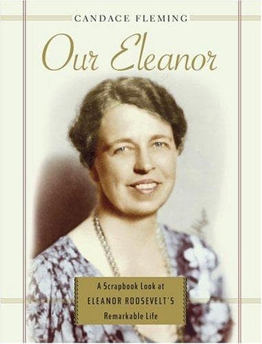 Our Eleanor: A Scrapbook Look at Eleanor