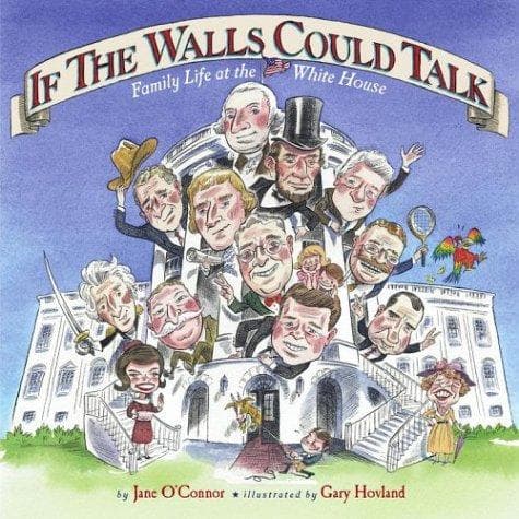 If the Walls Could Talk: Family Life at the White