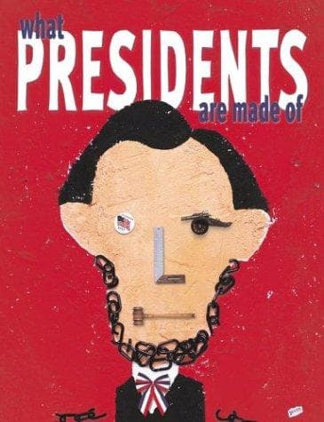 What Presidents Are Made of (Hanoch Piven,