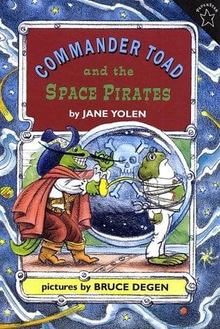 Commander Toad and the Space Pirates (Jane Yolen,