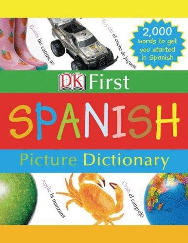 DK First Picture Dictionary: Spanish: 2,000 Words