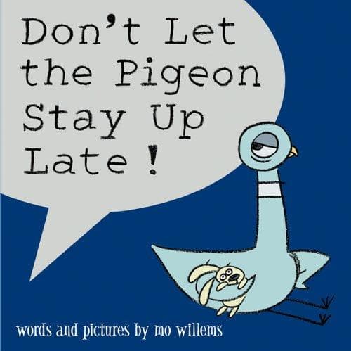 Don't Let the Pigeon Stay Up Late! (Mo Willems,