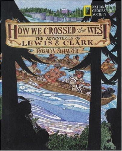 How We Crossed the West: The Adventures of Lewis
