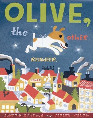 OLIVE, THE OTHER REINDEER: A CHRISTMAS S (J.otto