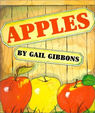 Apples (Gail Gibbons, Paperback, Grades P to 3)
