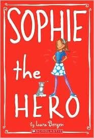 Sophie #2: Sophie the Hero (Bergen Lara,