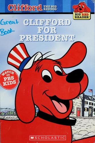 Clifford's Big Red Reader: Clifford for President