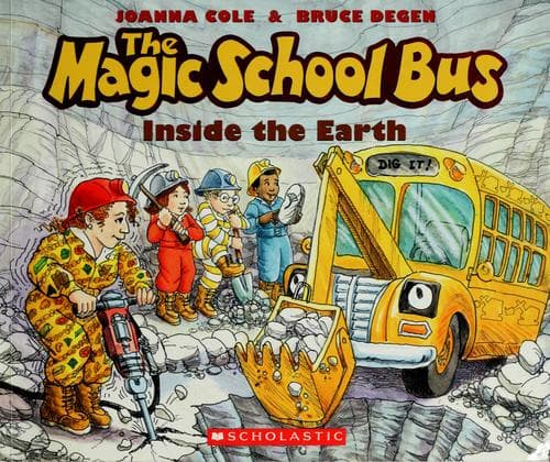 The Inside the Earth (The Magic School Bus)