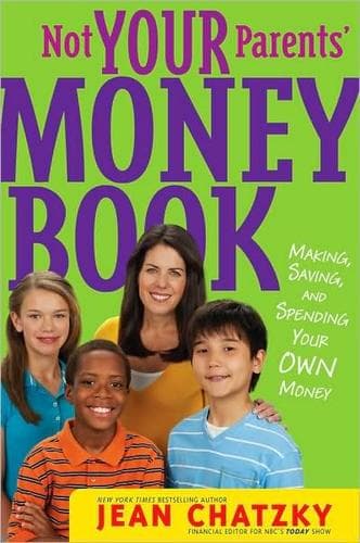 Not Your Parents' Money Book: Making, Saving, and