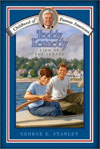 Teddy Kennedy: Lion of the Senate (George E.
