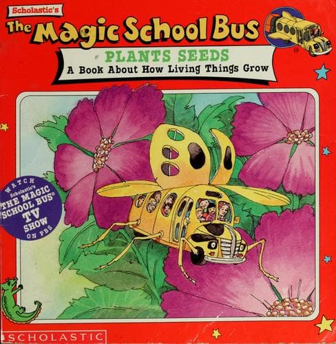 The Magic School Bus Plants Seeds: A Book about
