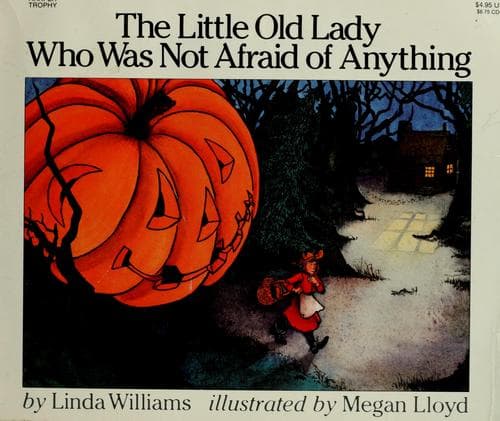 The Little Old Lady Who Was Not Afraid of