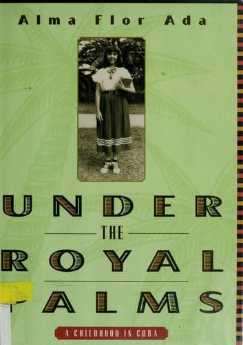Under the Royal Palms: A Childhood in Cuba (Alma