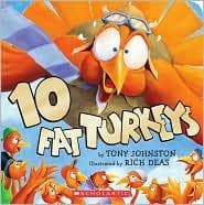 10 Fat Turkeys (Johnston Tony, Board Book, Grades