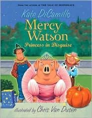 Mercy Watson: Princess in Disguise (Kate
