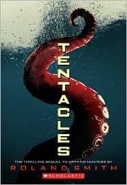 Tentacles (Smith Roland, Paperback, Grades 3 to 7)