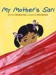 My Mother's Sari (Sandhya Rao, Paperback, Grades