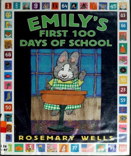 Emily's First 100 Days of School (Rosemary Wells,