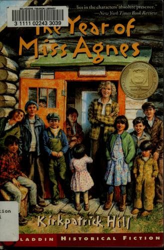 The Year of Miss Agnes (Kirkpatrick Hill,