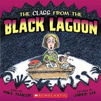 The Class From The Black Lagoon (Thaler Mike,