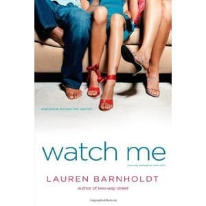 Watch Me (Simon Pulse, Paperback, Grades 7 to 12)