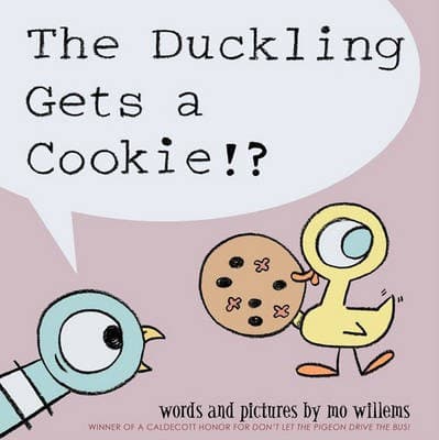 The Duckling Gets a Cookie!? (Mo Willems,