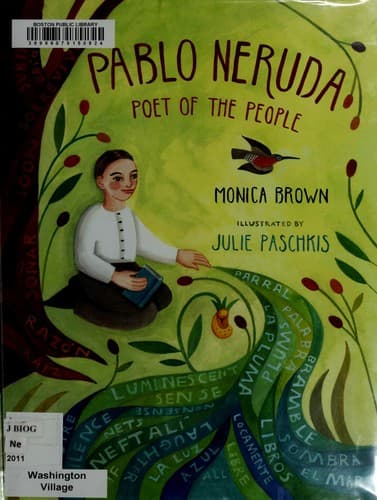 Pablo Neruda: Poet of the People (Monica Brown,