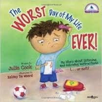 Worst Day of My Life Ever!: My story about