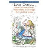 Alice's Adventures in Wonderland and Through the
