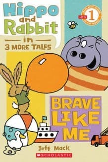 Scholastic Reader Level 1: Hippo & Rabbit in