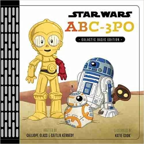 Star Wars: ABC3PO: Alphabet Book (Calliope Glass,