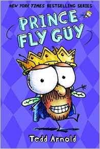 Prince Fly Guy (Tedd Arnold, Hardcover, Grades P