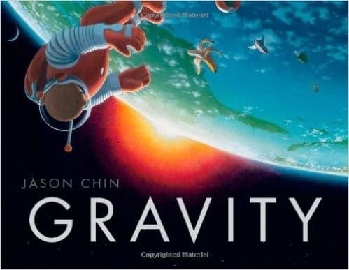 Gravity (Jason Chin, Hardcover, Grades 5 to 8)